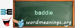 WordMeaning blackboard for baddie